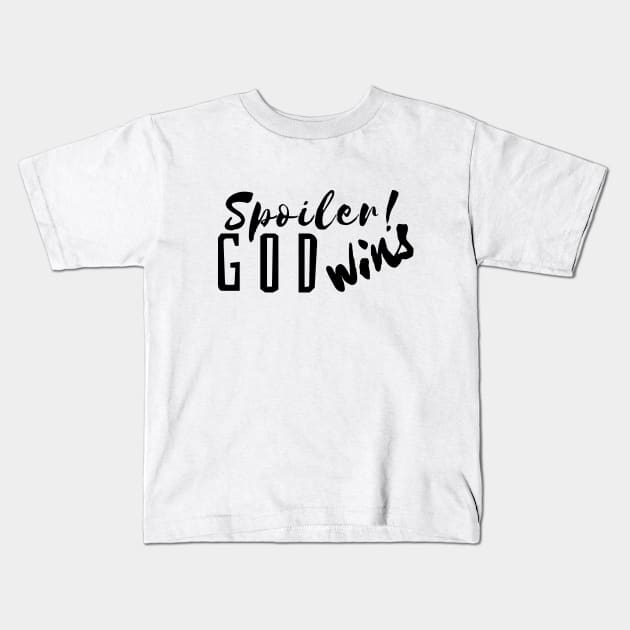 God Wins Kids T-Shirt by Push Concepts